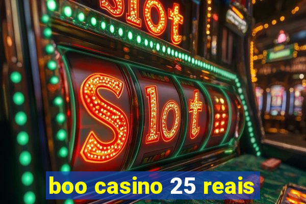 boo casino 25 reais